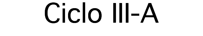 Ciclo III-A
